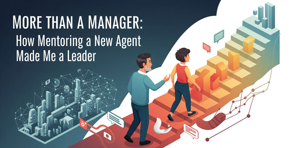 Featured image for More Than a Manager: How Mentoring a New Agent Made Me a Leader